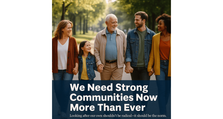 We Need Strong Communities Now More Than Ever
